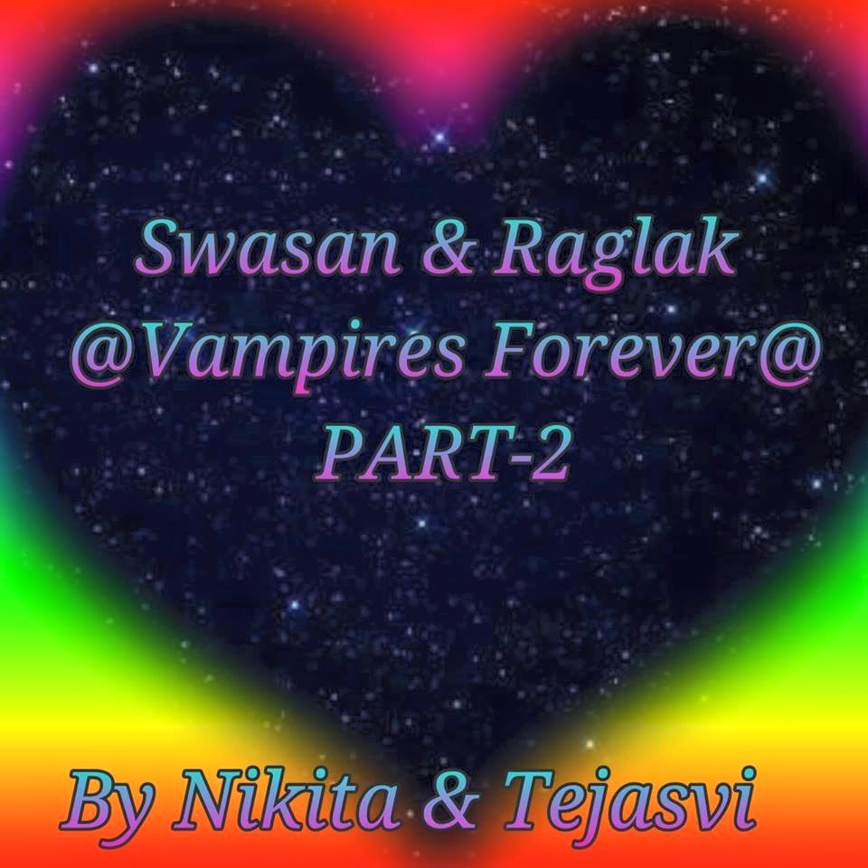 swasan and raglak @vampires forever part-2
