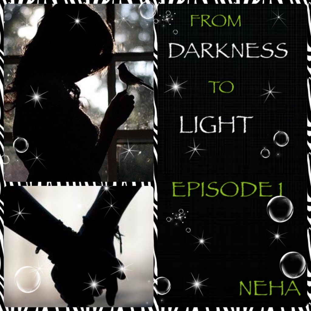 From darkness to light (Episode 2)
