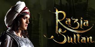 Razia Sultan…the story retold fanfiction (Chapter 4)