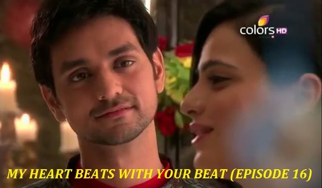 MY HEART BEATS WITH YOUR BEAT (EPISODE 16)