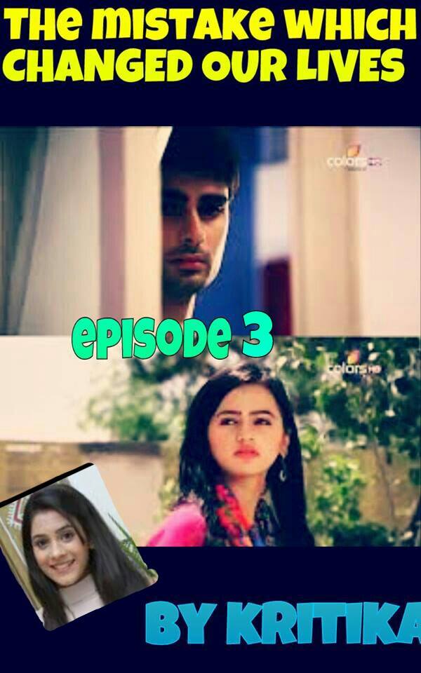 THE MISTAKE WHICH CHANGED OUR LIVES (7)