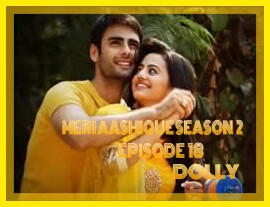 MERI AAHIQUE SEASON 2 EPISODE 18 (REALISING……PART-2)