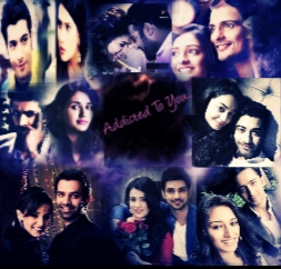 Addicted To You..(IPKKND,YHM,EDKV,MATSH,KRPKAB,Dehleez,Kasam and Vishkanya..Episode 2