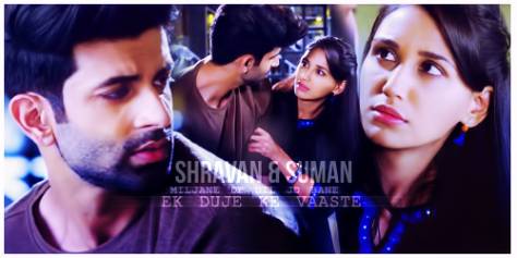 Heart wants what it wants…Episode 4..Ek duje ke vaaste…Shraman and Nibir
