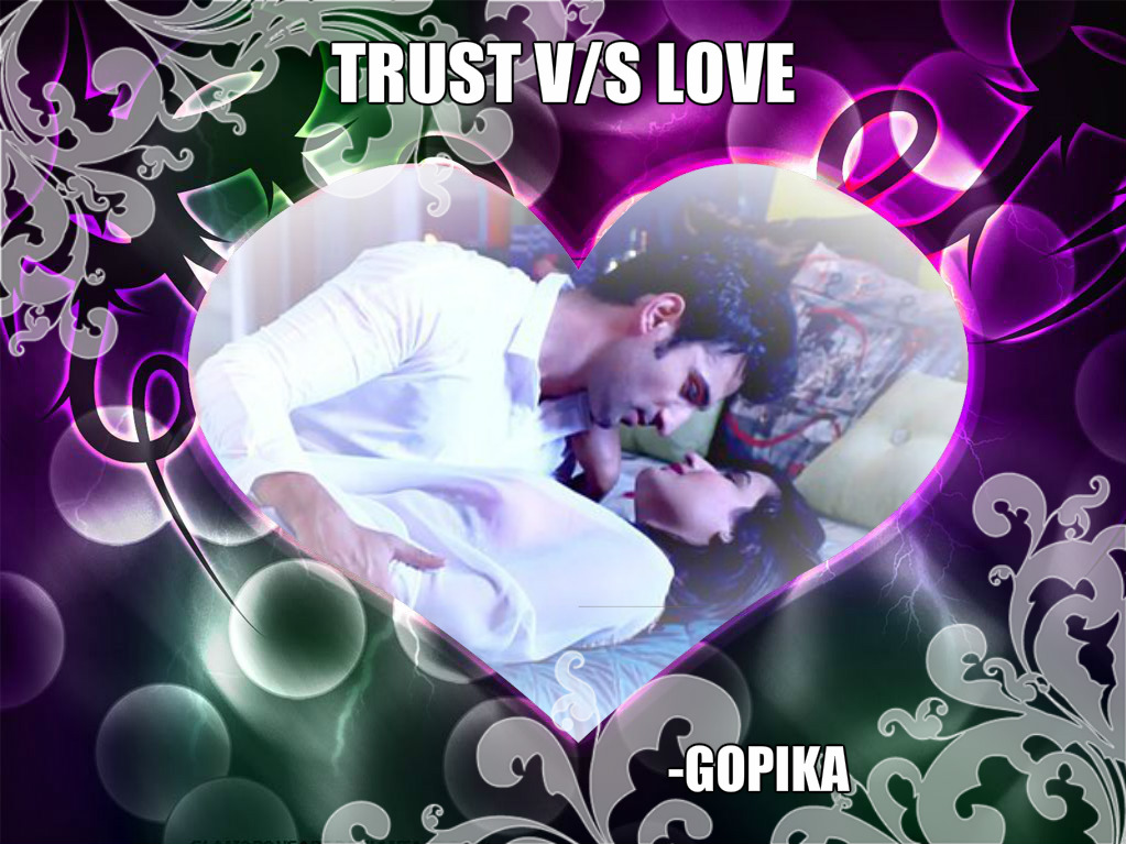 TRUST V/S LOVE episode 27