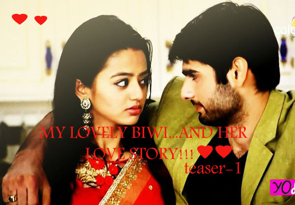 MY LOVELY BIWI…AND HER LOVE STORY!!!- swasan FF (Episode 1)