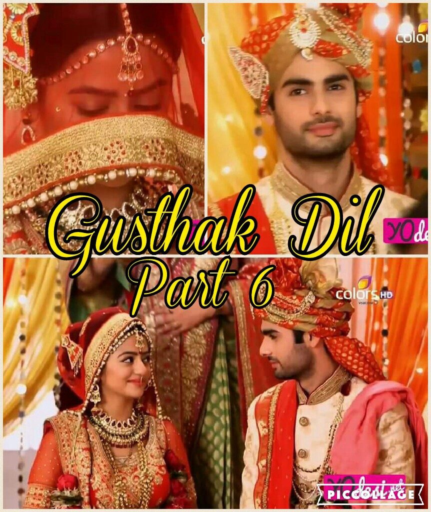 Gusthak Dil – SWASAN (part 6)