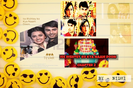 ISS RISHTEY KO KYA NAAM DOON CHAPTER 2