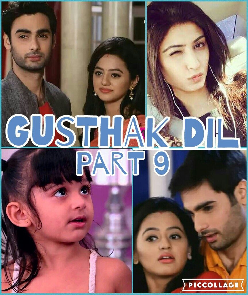 Gusthak Dil – SWASAN (part 9)