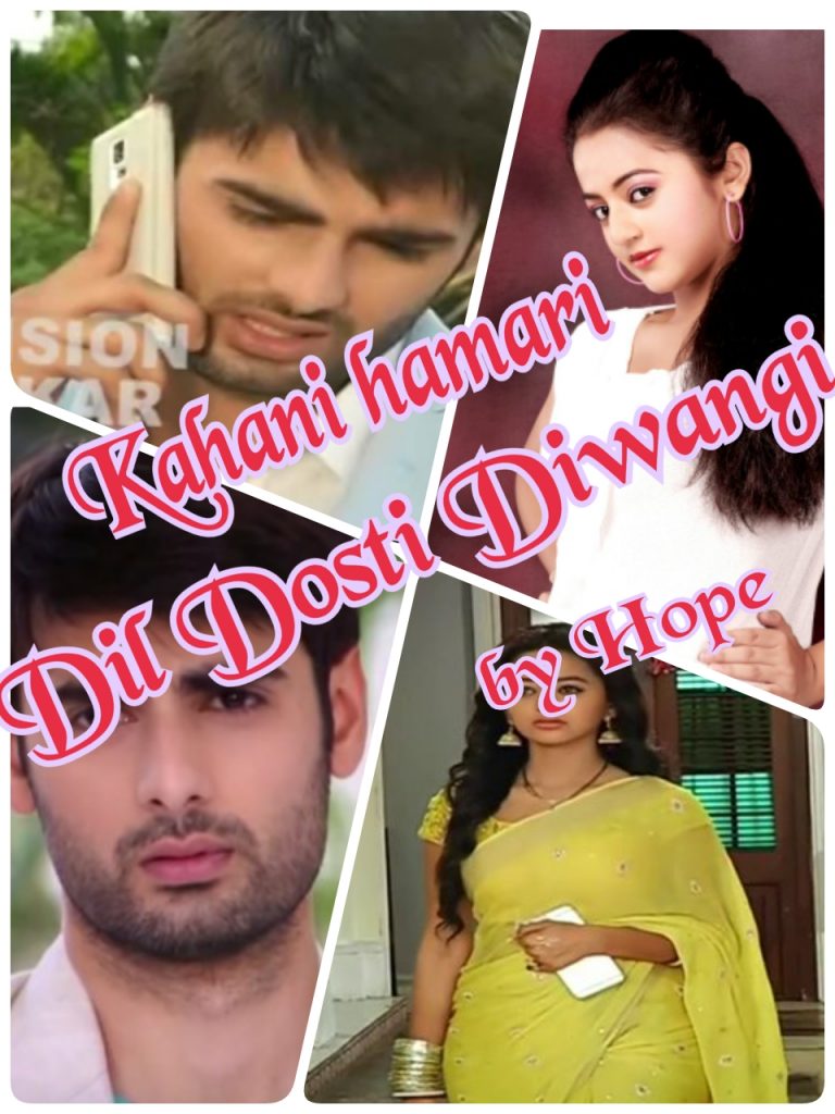 Kahani hamari “Dil Dosti Diwangi ki” (Epi-12)