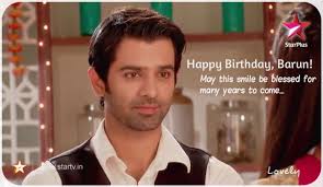 HAPPY BIRTHDAY BARUN SOBTI!!!!!!!!