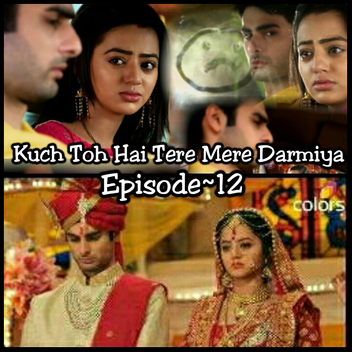KUCH TOH HAI TERE MERE DARMIYAN – Episode 11
