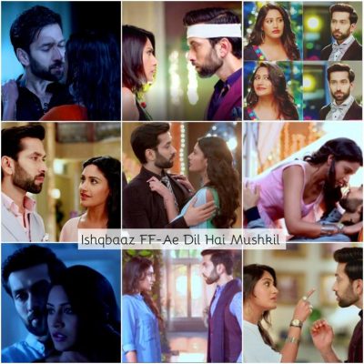 Ishqbaaz FF –Ae Mere Dil Hai Mushkil Episode 4