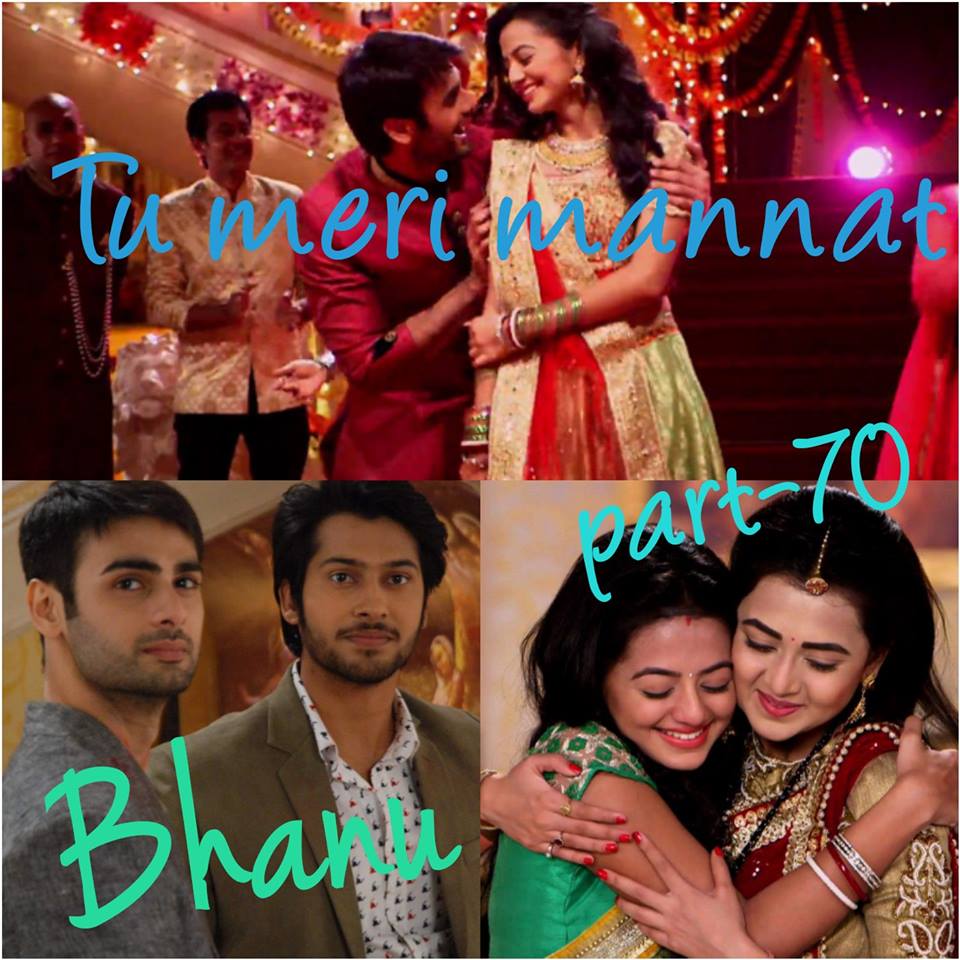 TU MERI MANNAT BY BHANU PART-70