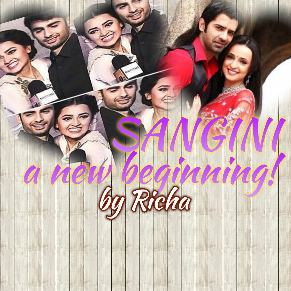 SANGINI – A NEW BEGINNING! CHAPTER 22