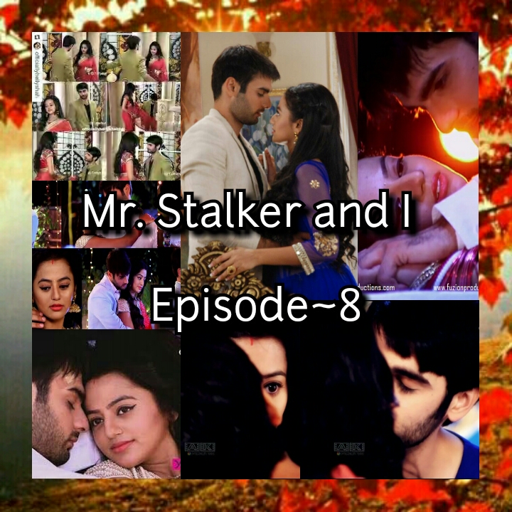 Mr. Stalker and I~Episode 8