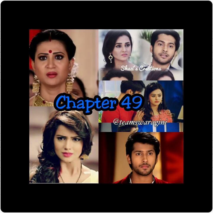 Swaragini The Soul Sisters Chapter 49