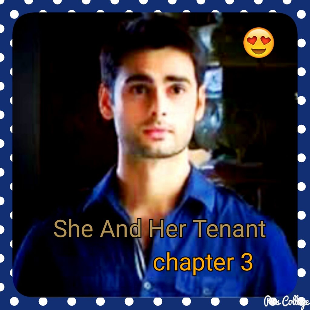 Swaragini- She And Her Tenant (Chapter 3)