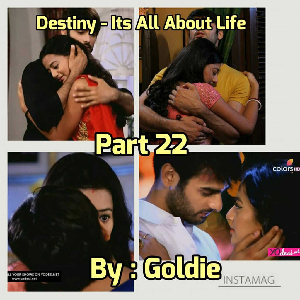 Destiny – Its All About Life ( SS on SwaSan/RagSan ) By Goldie Part 22