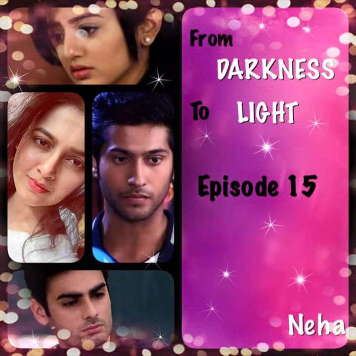 From Darkness To Light (Swasan) By Neha Epi 15