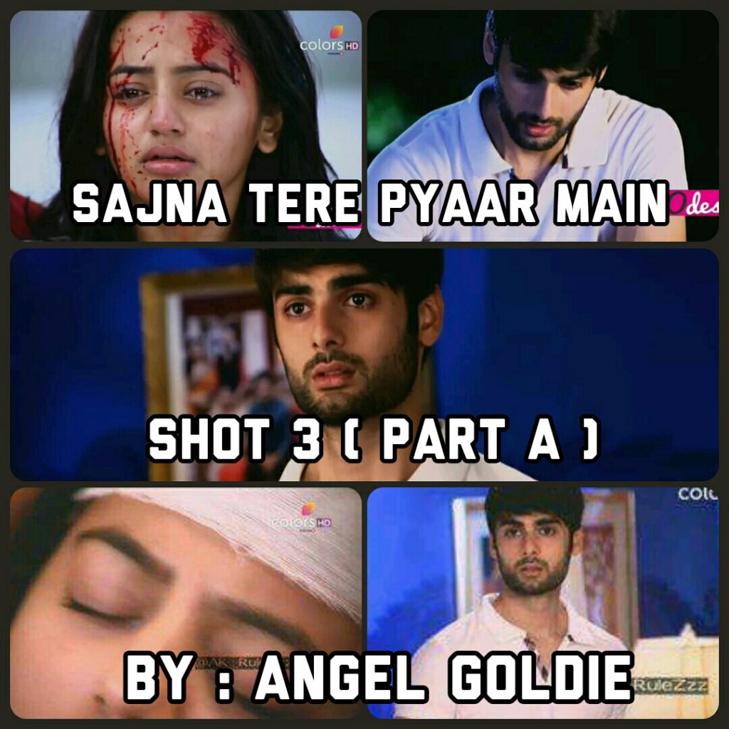 SwaSan Two/Three Shots : Sajna Tere Pyaar Main By Goldie (Shot 3,Part A)