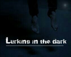 Lurking in the Dark (KKB) Chapter – 5 (Return of the dark)
