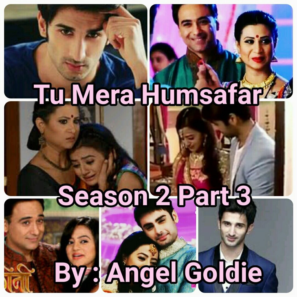 SwaSan FF : Tu Mera Humsafar Season 2 Part 3 By Goldie