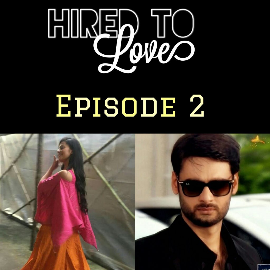 Hired To Love. (Episode 2)
