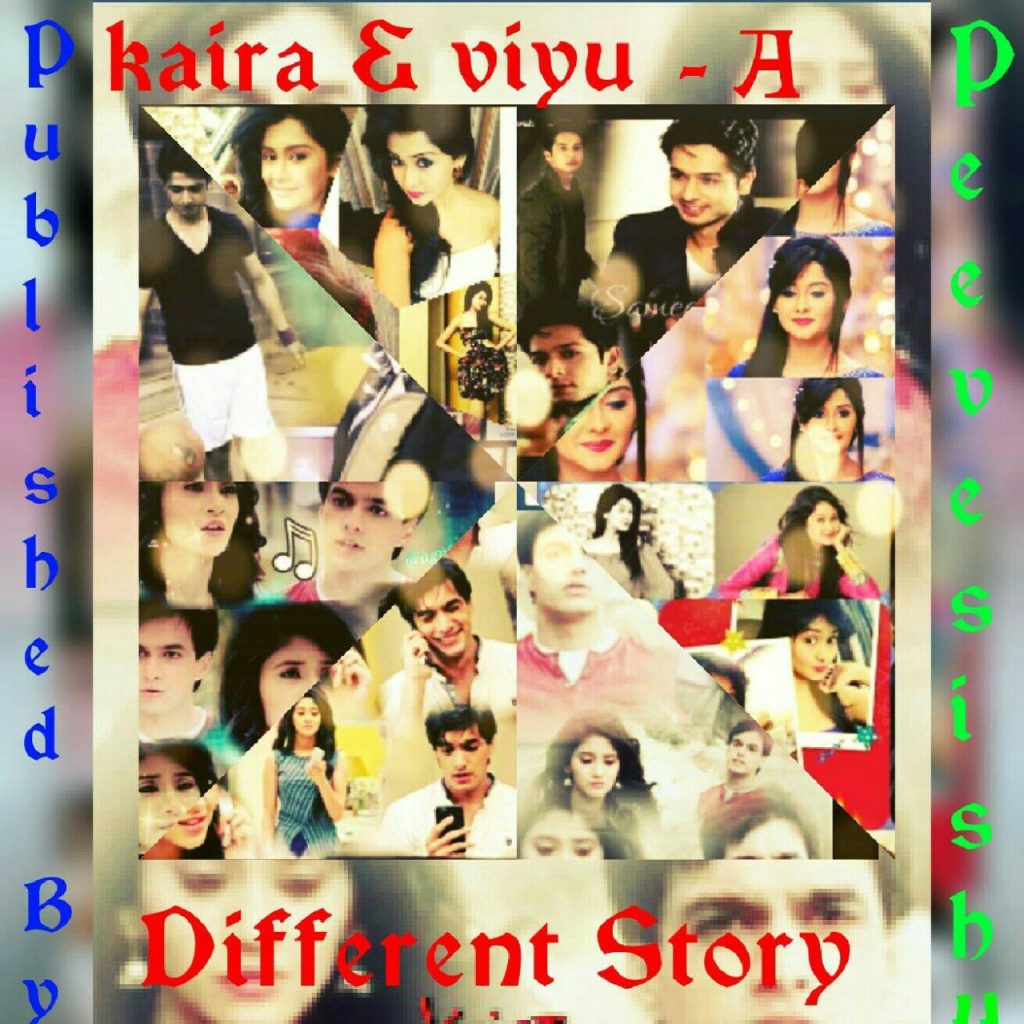 Kaira And Viyu A Different Story (Part 13)