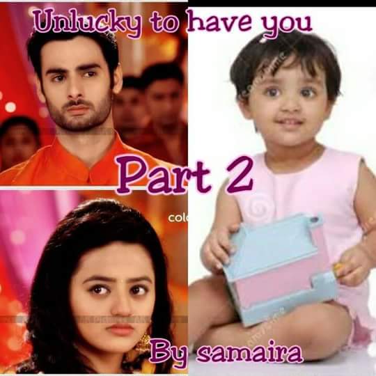 unlucky to have uh…(part 4) by Samaira