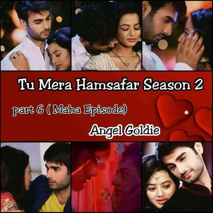 SwaSan FF : Tu Mera Humsafar Season 2 Part 6 By Goldie
