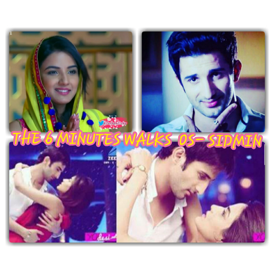 THE 6 MINUTES WALKS – OS – BY SIDMIN HAPPY BIRTHDAY SURVI URF LOVER