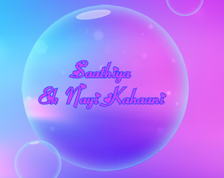 Saathiya Ek Nayi Kahaani Season 3 (Part- 105)