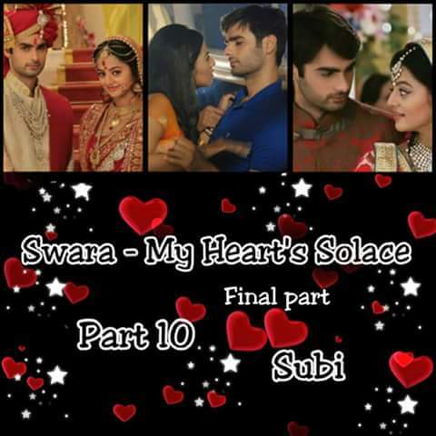 Swara – My Heart’s Solace Part 10 ( last part)