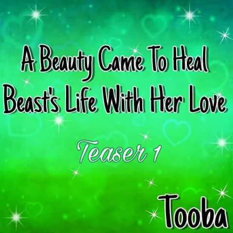 A Beauty Came To Heal Beast’s Life With Her Love (teaser 1!!!)