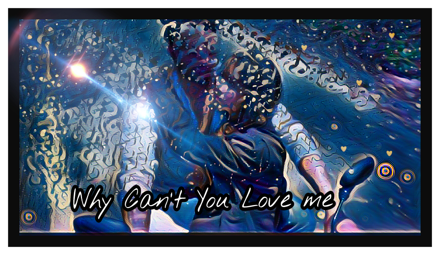 Why Can’t You Love Me (OS by Helly)