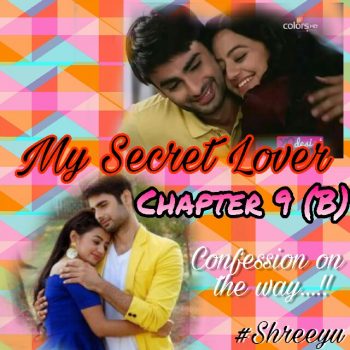 My Secret Lover…. (SS) Chapter 9(b)