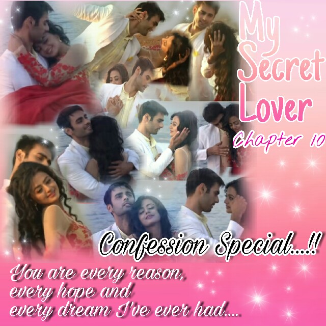 My Secret Lover…. (SS) Chapter 10 (CONFESSION SPECIAL)
