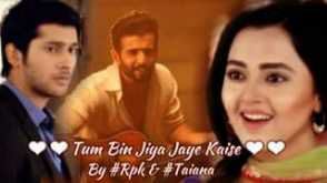 Tum Bin Jiya Jaye Kaise by #Rpk & #Taiana (Part-8)