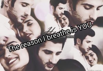 The reason I breathe is YOU ~2