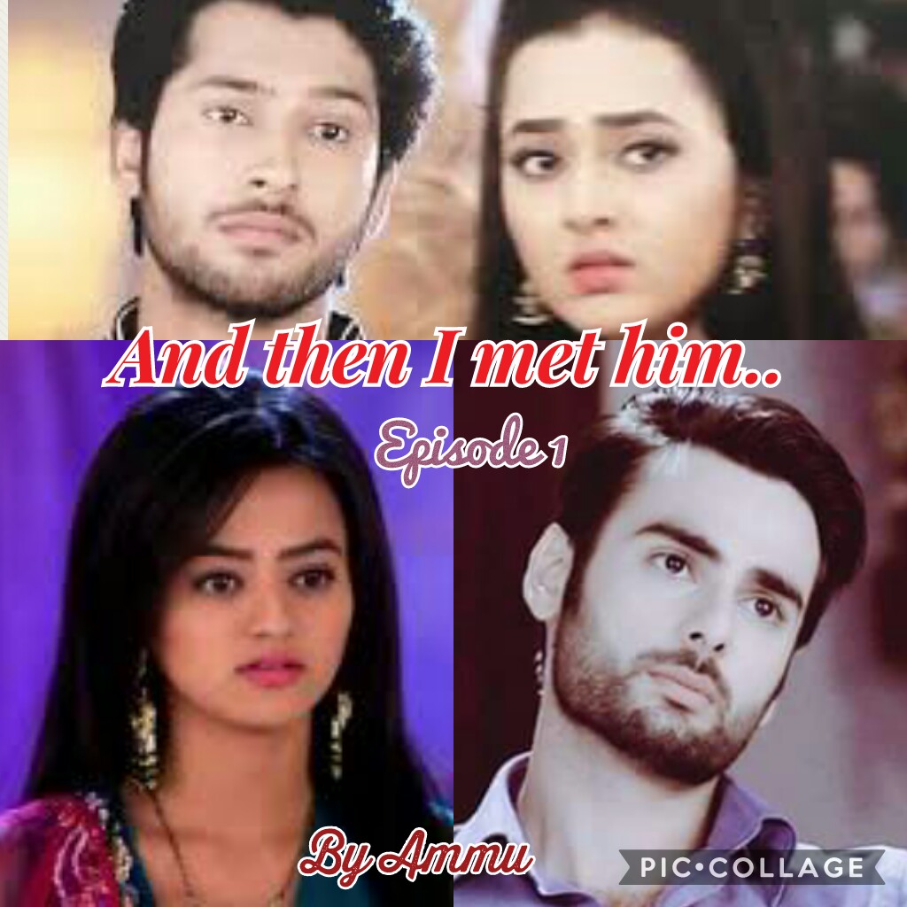 And then I met him.. (Swasan and raglak) ff episode 8