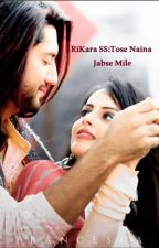 RiKara SS-Tose Naina Jabse Mile:#1-A Girl