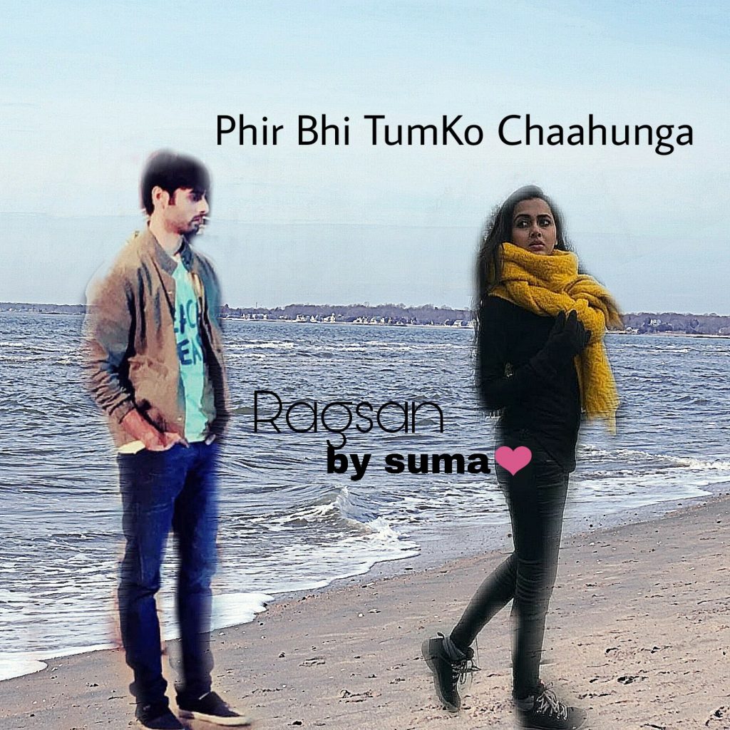 Phir Bhi TumKo Chaahunga (RagSan) shot -2 by suma
