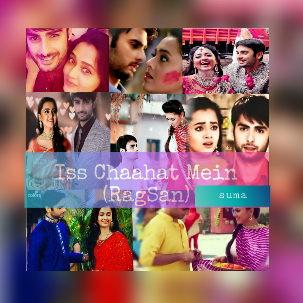Iss Chaahat mein (RagSan) OS by suma