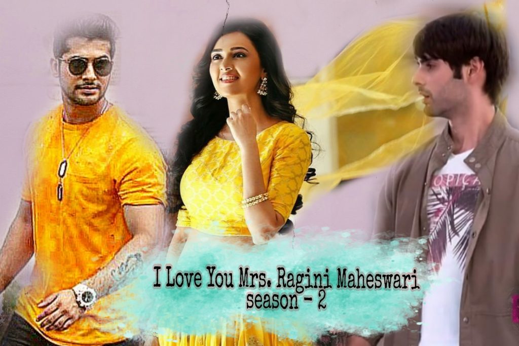 I Love you Mrs. Ragini Maheshwari – 1 by Suma