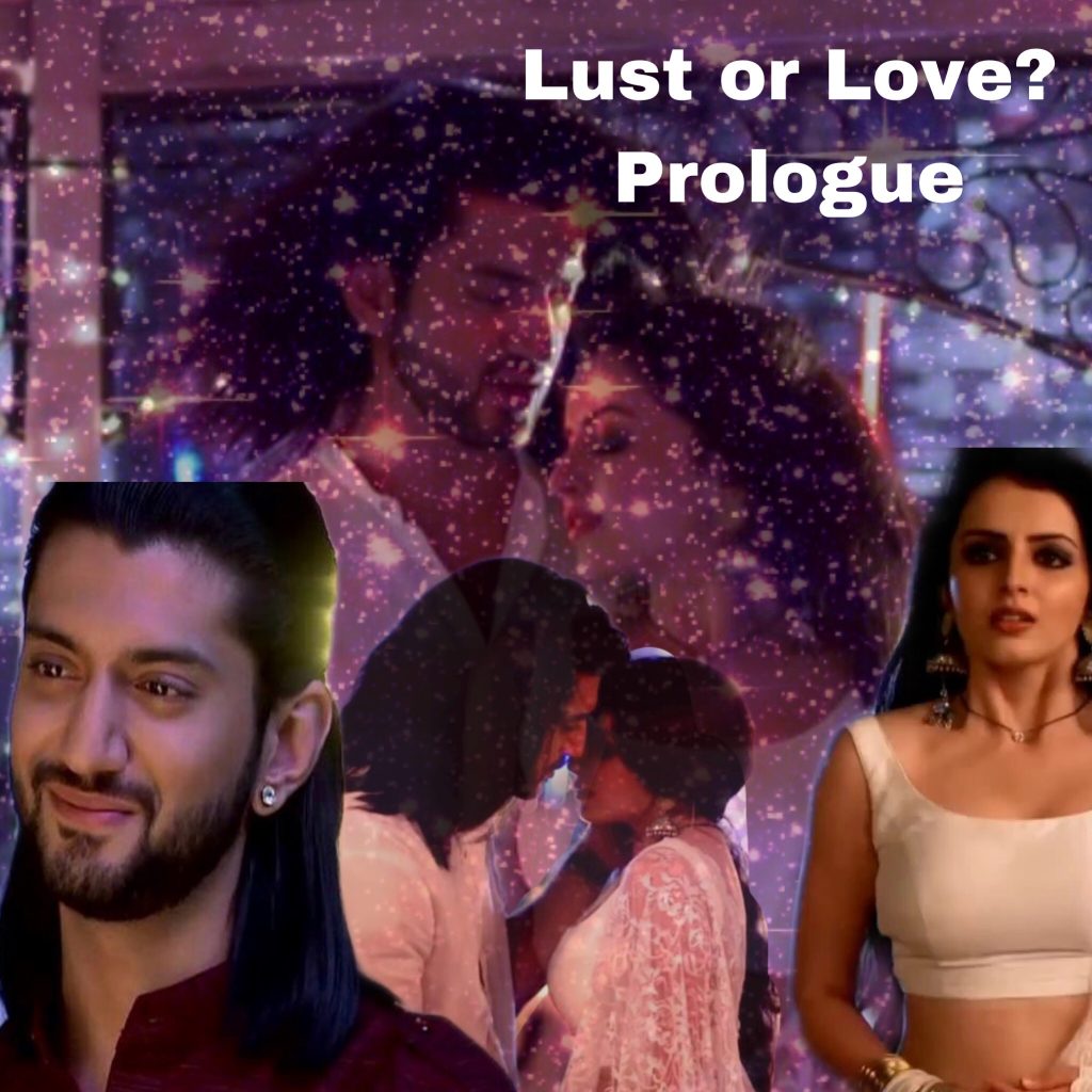 Lust or Love? — prologue