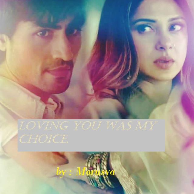 Loving you was my choice – part 1 (bepannah ff) aditya