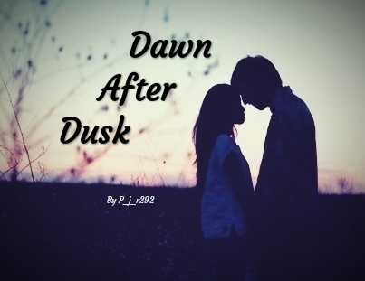 Dawn After Dusk ( ragsan) Episode 1