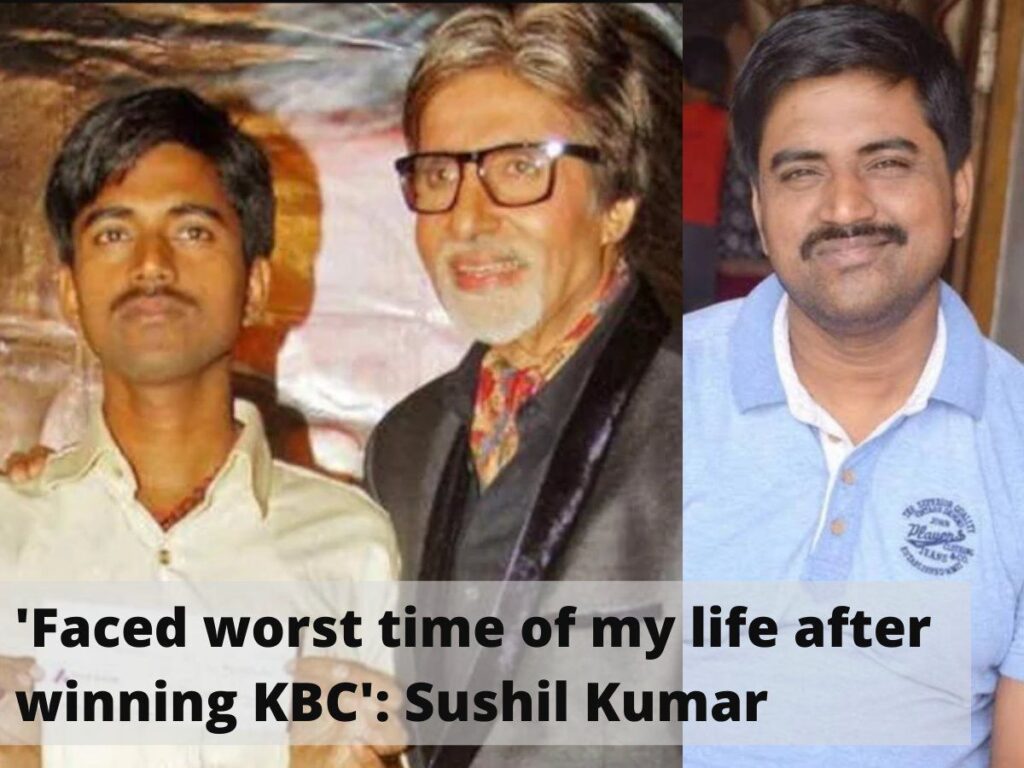 Worst time of my life After KBC, says KBC winner Sushil Kumar