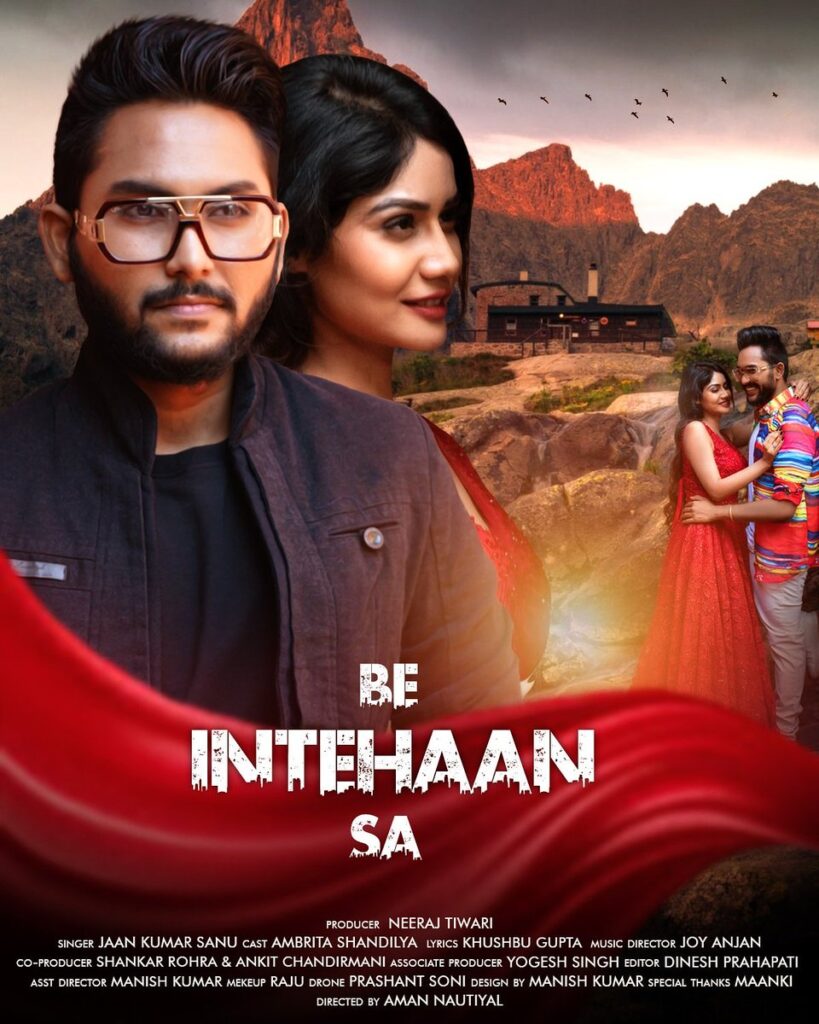 Jaan Kumar Sanu Shares the first look of his debut song Be Intehaan Sa
